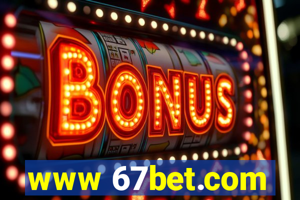 www 67bet.com